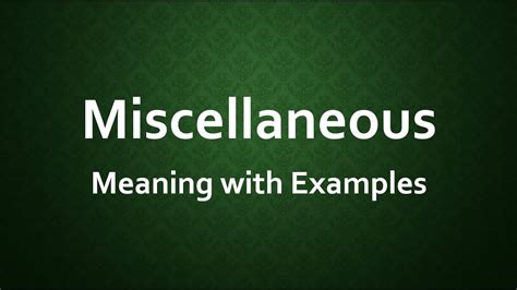 miscellaneous used in a sentence.